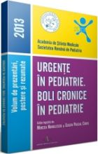 Urgente in pediatrie. Boli cronice in pediatrie 2013