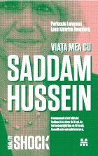 Viata mea cu Saddam Hussein