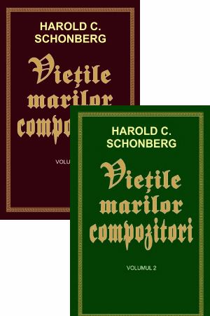 Vietile marilor compozitori, 2 volume