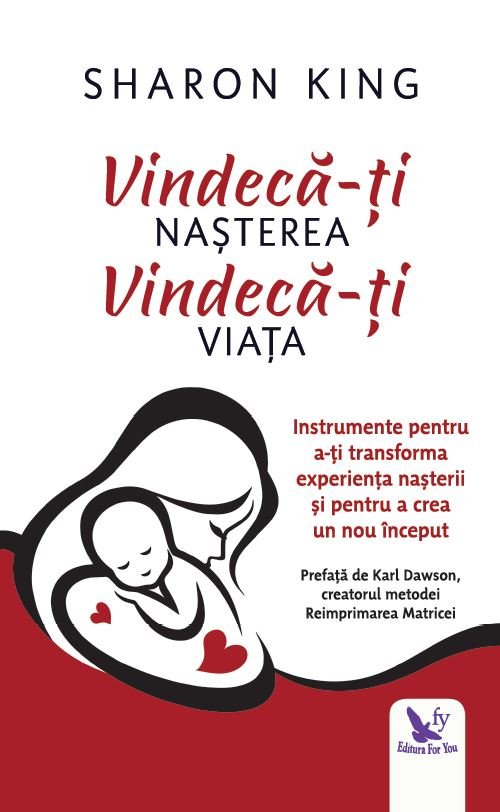 Vindeca-ti nasterea, vindeca-ti viata