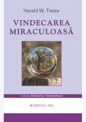 Vindecarea miraculoasa