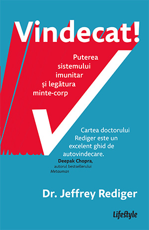 Vindecat. Puterea sistemului imunitar și legătura minte-corp