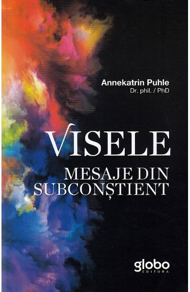 Visele. Mesaje din subconstient