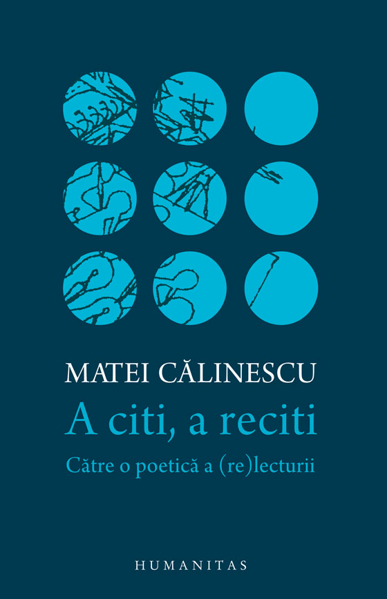 A citi, a reciti. Catre o poetica a relecturii