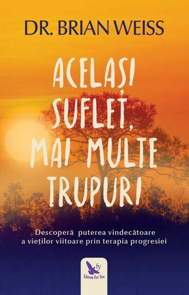 Acelasi suflet, mai multe trupuri