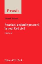 Posesia si actiunile posesorii in noul Cod civil. Editia 2