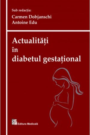 Actualitati in diabetul gestational