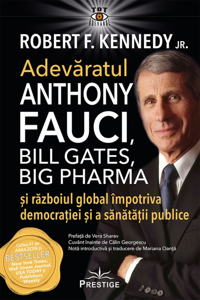 Adevaratul Anthony Fauci. Bill Gates, Big Pharma si razboiul global