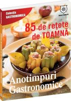 Anotimpuri gastronomice. 82 retete de toamna