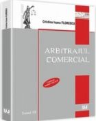 Arbitrajul comercial. Conventia arbitrala si tribunalul arbitral. Tomul 19