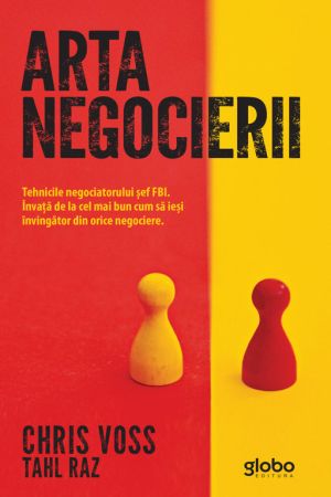 Arta negocierii. Tehnicile negociatorului sef FBI