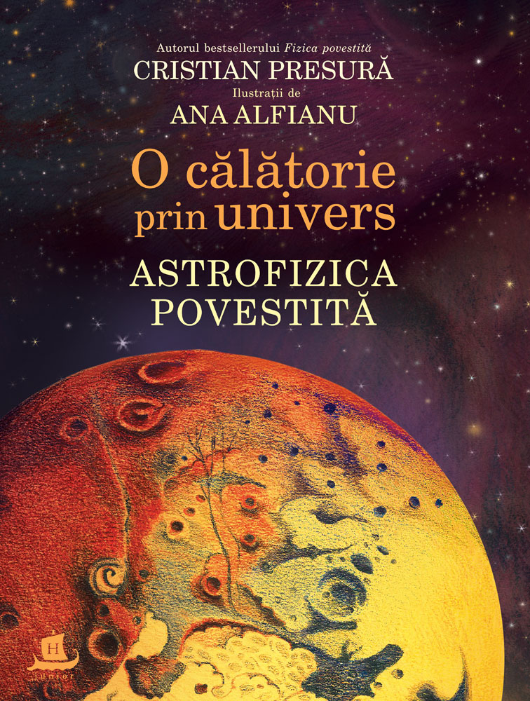 O calatorie prin univers. Astrofizica povestita