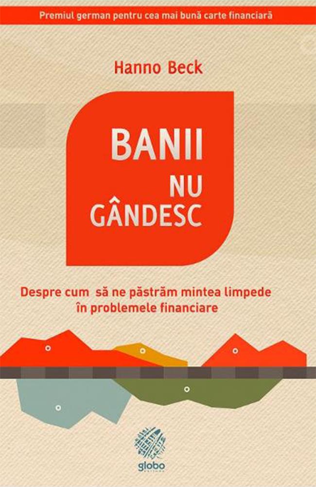 Banii nu gandesc