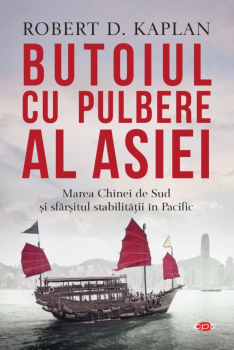 Butoiul cu pulbere al Asiei. Marea Chinei de Sud si sfarsitul stabilitatii in Pacific