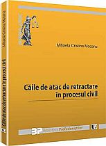 Caile de atac de retractare in procesul civil