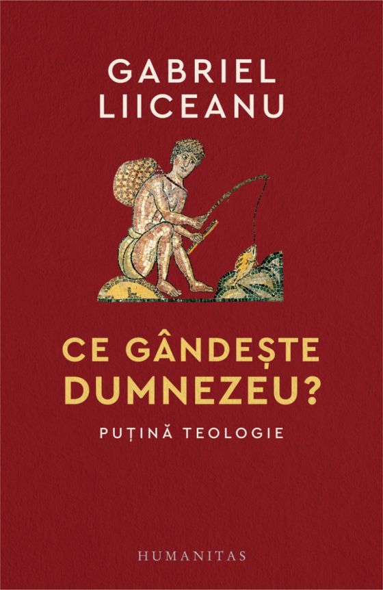 Ce gândește Dumnezeu? Puțină teologie