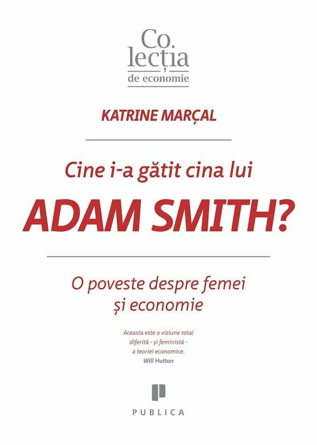 Cine i-a gatit cina lui Adam Smith