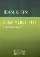 Cine sunt eu. Cautarea sacra