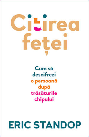 Citirea fetei. Cum sa descifrezi o persoana dupa trasaturile chipului