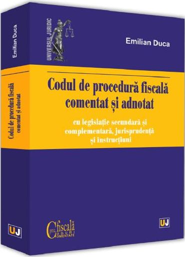 Codul de procedura fiscala comentat si adnotat Editia 2019