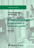 Contabilitate. Fundamentele si noul cadru juridic. Editia 2