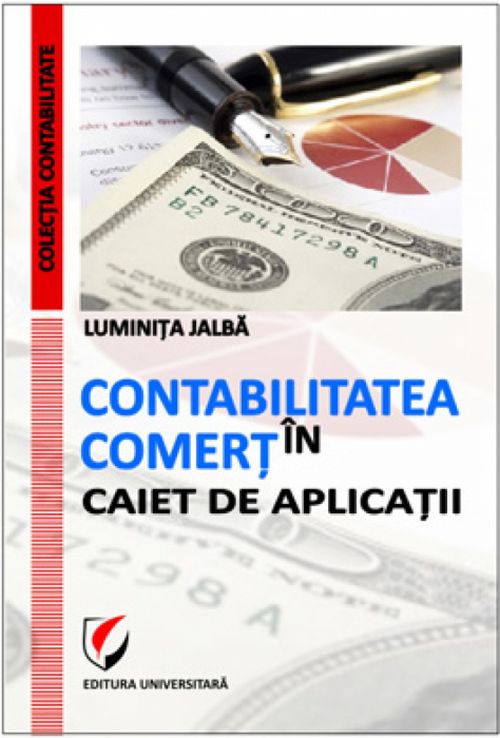 Contabilitate in comert. Caiet de aplicatii