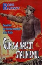 Cum s-a nascut stalinismul