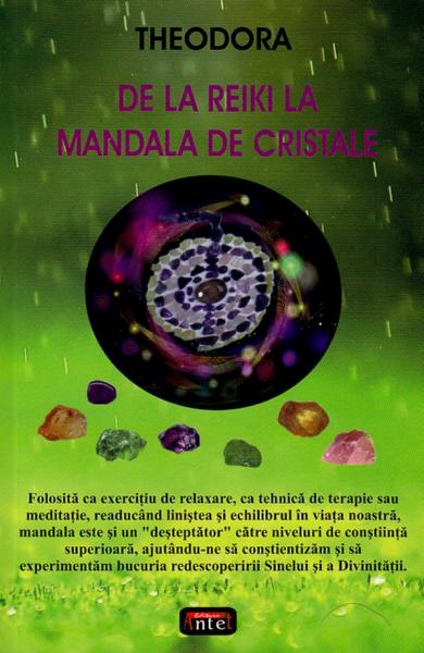 De la Reiki la mandala de cristale