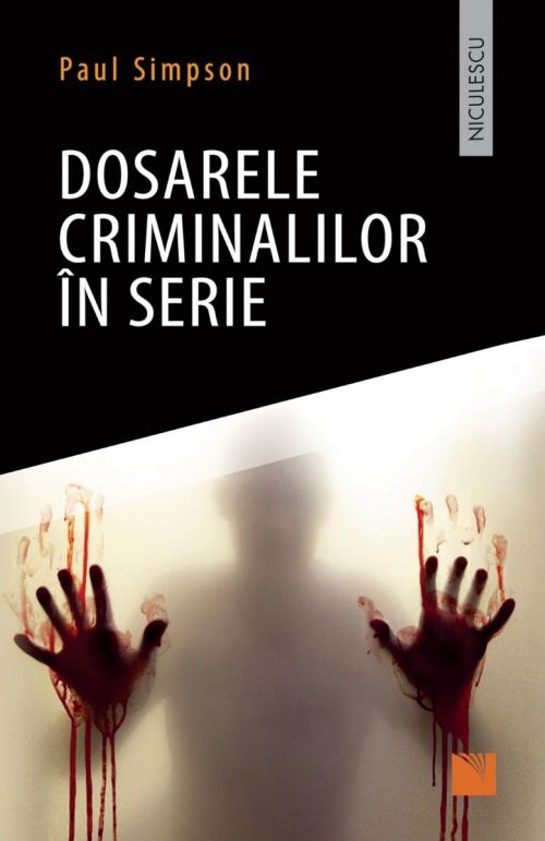 Dosarele criminalilor in serie