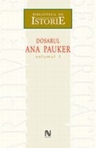 Dosarul Ana Pauker, 2 vol.