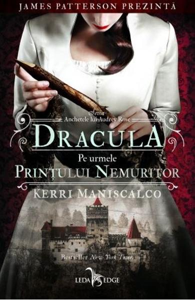 Anchetele lui Audrey Rose 2. Dracula. Pe urmele Printului nemuritor