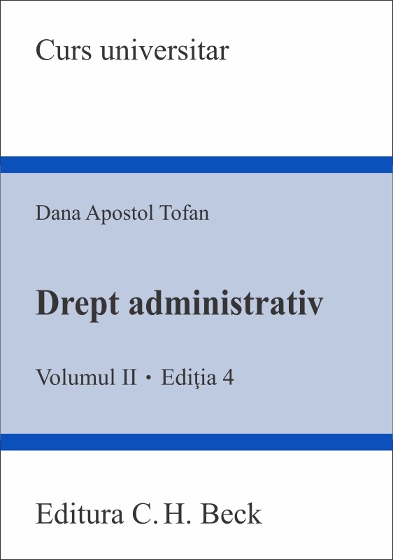 Drept administrativ. Volumul II. Editia 4