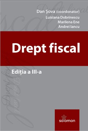 Drept fiscal. Editia a 3-a