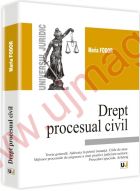 Drept procesual civil. Procedura necontencioasa. Arbitrajul. Executarea silita. Proceduri speciale