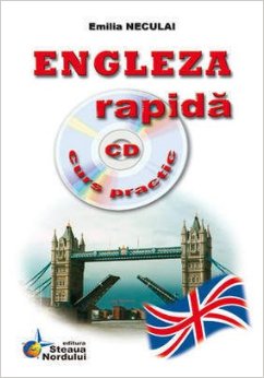 Engleza rapida, curs practic cu CD