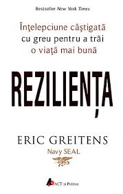 Rezilienta. Intelepciune castigata cu greu in Navy Seal