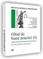 Ghid de bune practici in materie penala, editia 2