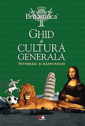 Ghid de cultura generala. Intrebari si raspunsuri. Editia a III-a