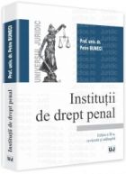 Institutii de drept penal. Conform noului Cod penal. Teste grila