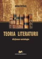 Teoria Literaturii. Dictionar-antologie