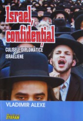 Israel confidential. Culisele diplomatice israeliene