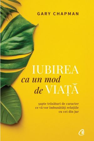 Iubirea ca un mod de viata