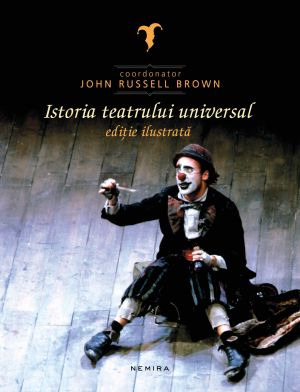 Istoria teatrului universal, editie ilustrata