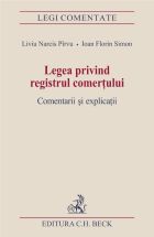 Legea privind registrul comertului. Comentarii si explicatii