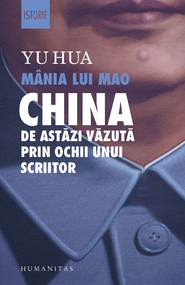 Mania lui Mao. China de astazi vazuta prin ochii unui scriitor