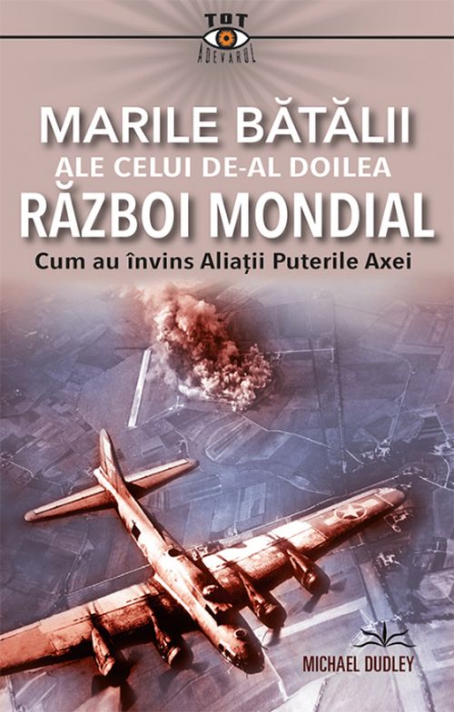 Marile batalii ale celui de-al Doilea Razboi Mondial