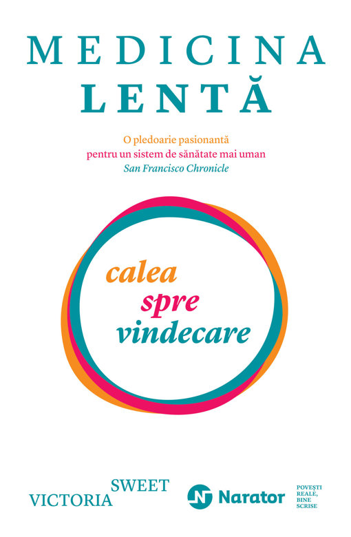 Medicina lenta. Calea spre vindecare