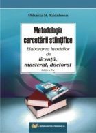 Metodologia cercetarii stiintifice. Elaborarea lucrarilor de licenta, masterat, doctorat