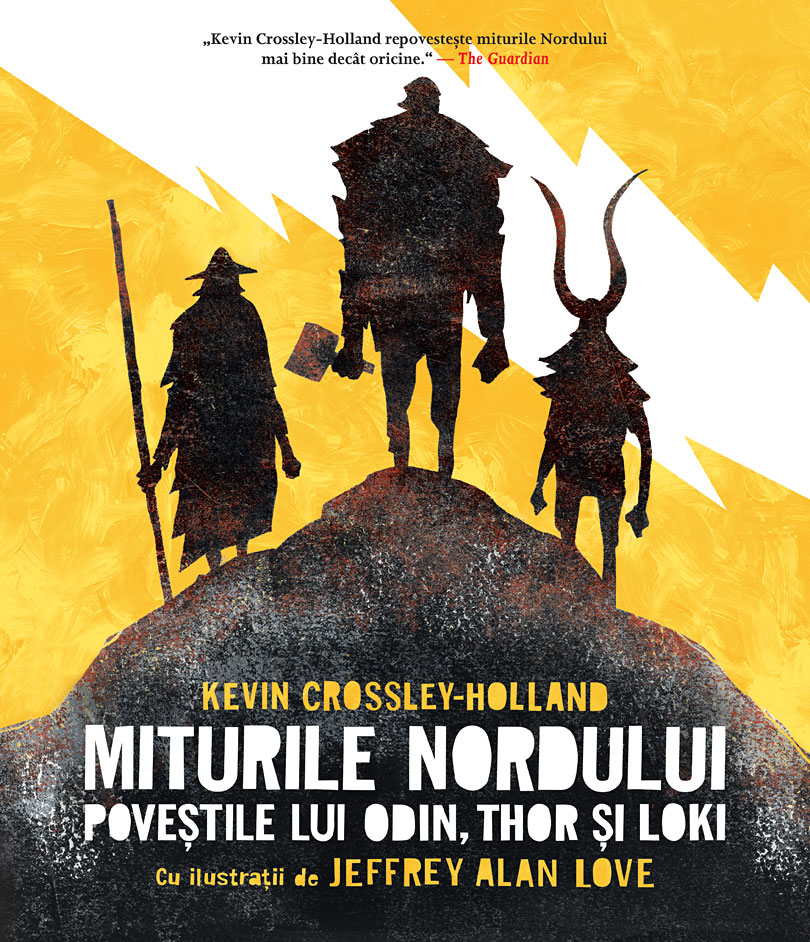 Miturile Nordului. Povestile lui Odin, Thor si Loki