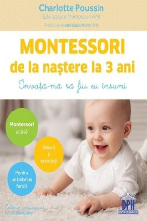 Montessori de la nastere la 3 ani